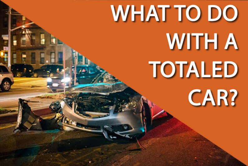 what-to-do-with-a-totaled-car-a-quick-check-list-for-your-accident